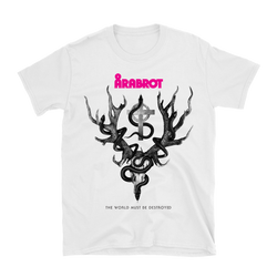 Arabrot - The World Must Be Destroyed T-Shirt - White