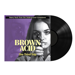 Brown Acid - The Third Trip Vinyl LP - Black