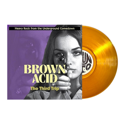 Brown Acid - The Third Trip Vinyl LP - Clear Orange