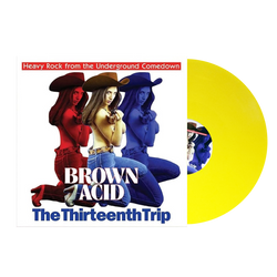 Brown Acid - The Thirteenth Trip Vinyl LP - Yellow