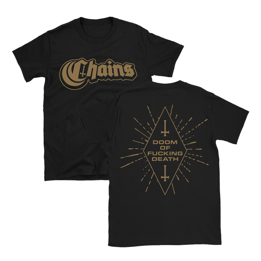 Chains - Doom Of Fucking Death Bronze Logo T-Shirt - Black
