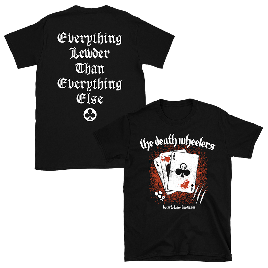 The Death Wheelers - Everything Lewder T-Shirt - Black