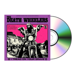 The Death Wheelers - I Tread on your Grave CD