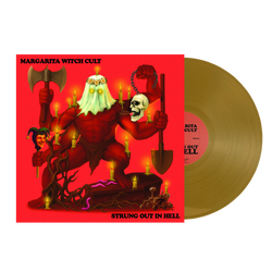 Margarita Witch Cult - Strung Out In Hell Vinyl LP - Gold