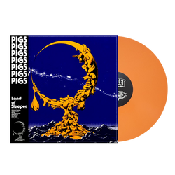 Pigs Pigs Pigs Pigs Pigs Pigs Pigs - Land of Sleeper Vinyl LP - Orange "Lucid Dreaming"