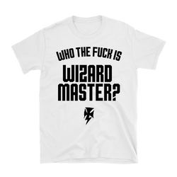 Wizard Master - Who The Fuck Is Wizard Master? Black Logo T-Shirt - White