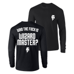 Wizard Master - Who The Fuck Is Wizard Master? White Logo Longsleeve - Black