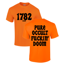 1782 - Pure Occult Fuckin’ Doom Black Logo T-Shirt - Orange
