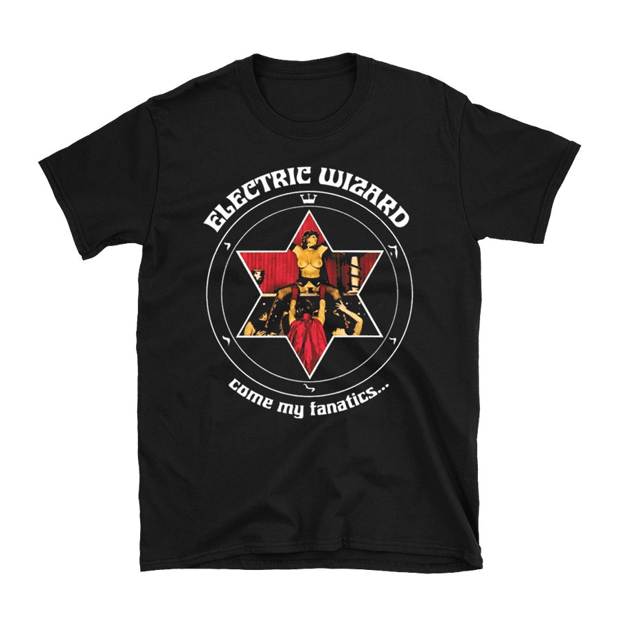 Electric Wizard - Come My Fanatics T-Shirt - Black – Heavy Threads