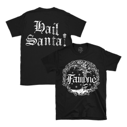 Famyne - Hail Santa! T-Shirt - Black